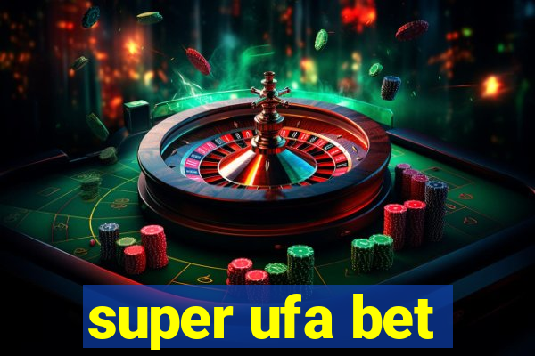 super ufa bet